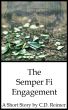 The Semper Fi Engagement by C.D. Reimer