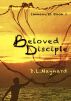 Beloved Disciple by D L Maynard