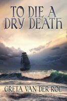 Cover for 'To Die a Dry Death'