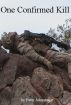 One Confirmed Kill by Peter Johnston