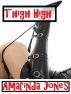Thigh High by Amarinda Jones