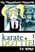 Karate Dottie and the Treacherous Treehouse by SF Varney