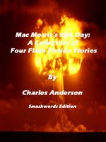 Cover for 'Mac Morris&rsquo;s Sick Day: A Collection of Four Flash Fiction Stories'