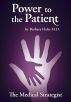 Power To The Patient: The Medical Strategist by Barbara Hales