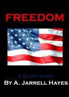 Cover for 'Freedom: A Short Story'