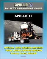 Cover for 'Apollo and America's Moon Landing Program: Apollo 17 Official NASA Mission Reports and Press Kit - 1972 Sixth and Final Lunar Landing - Astronauts Cernan, Evans, and Schmitt'