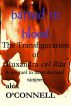 Bathed in Blood: The Transfiguration of Ruxandra cel RÄƒu by Alex O'Connell