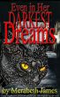 Even in Her Darkest Dreams by Merabeth James