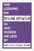 100 Lessons on Personal Attraction in 100 Words or Less by Barefoot Doctor