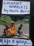 Coconut Wireless: a novel of love, life and South Pacific gossip by nicola baird