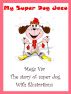 Kids Super Dog Story : My Super Dog Jaco by Megs 