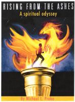 Cover for 'Rising From The Ashes: A Spiritual Odyssey'