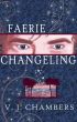 Faerie Changeling by V. J.  Chambers