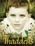 In The Mind of Thaddeus (Short Story) by Julia Crane