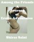 Among the Friends: A Journey of Erotic Adventures by Shiraz Saini