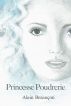 Princesse Poudrerie by Alain BezanÃ§on