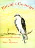 Kitchi's Courage by Sheryl Silberman