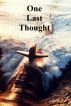 One Last Thought by Joe C Combs 2nd