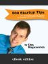 200 Startup Tips For Becoming a Strong Leader and Creating a Successful Company. by Ilya Kaganovich