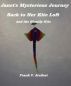 Janet's Mysterious Journey Back to Her Kite Loft and the Ghostly Kite by Frank Arcilesi