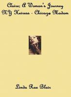 Cover for 'Claire: A Woman's Journey - NY Heiress - Chicago Madam'