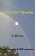 A Little Girl Growing by Bill Jutz