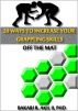 20 Ways to Improve your Grappling Skills off the Mats - (Brazilian Jiu-jitsu {BJJ}, Submission Wrestling & Other Grappling Sports) by Bakari  Akil II, Ph.D.