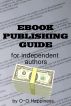 Ebook Publishing Guide for Independent Authors by O-O Happiness