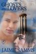 Ghosts And Lovers by Jaime Samms