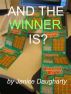 And the Winner Is? by Janice Daugharty