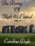The Poetry of Myths and Legends Vol. 5 by Caroline Doyle