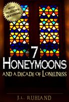 Cover for '7 Honeymoons and a Decade of Loneliness'
