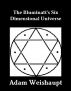 The Illuminati's Six Dimensional Universe by Adam Weishaupt