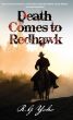 Death Comes to Redhawk by RG Yoho