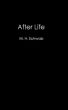 After Life by M. H. Schwab