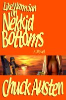 Cover for 'Like Warm Sun on Nekkid Bottoms'