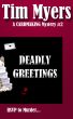 Deadly Greetings (Book 2 in the Cardmaking Mysteries) by Tim Myers