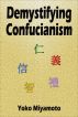 Demystifying Confucianism by Yoko Miyamoto