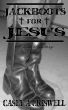 Jackboots for Jesus - A Short Story by Casey Criswell