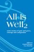 All Is Well 2: More Stories of Guts and Grace, Courage and Compassion. by David Bruner and Lee Hartley