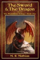 Cover for 'The Sword and the Dragon (The Wardstone Trilogy One)'