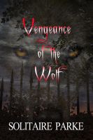 Cover for 'Vengeance of the Wolf'
