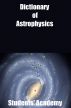 Dictionary of Astrophysics by Students' Academy