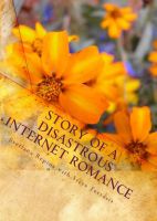 Cover for 'Story of a Disastrous Internet Romance'