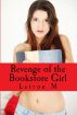 Revenge of the Bookstore Girl by Latron M