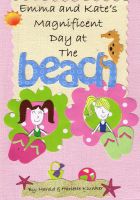 Cover for 'Emma and Kate's Magnificent Day at The Beach'