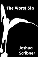 Cover for 'The Worst Sin: A Novelette'