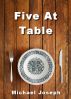 Five At Table by Michael Joseph