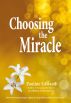 Choosing the Miracle by Pauline Edward