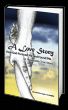 A Love Story..How God Pursued Me and Found Me..An Impossibly True Story by  